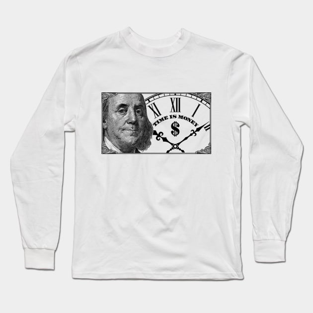 Benjamin Franklin "Time is money". Long Sleeve T-Shirt by Alex Birch